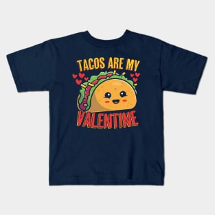 Tacos Are My Valentine Funny Kawaii Taco Valentine's Day Kids T-Shirt